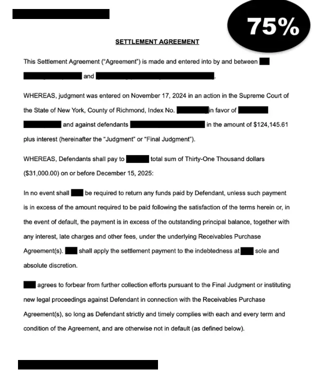 Redacted settlement agreement in which a judgment of $124,145 was resolved for a $31,000 payment